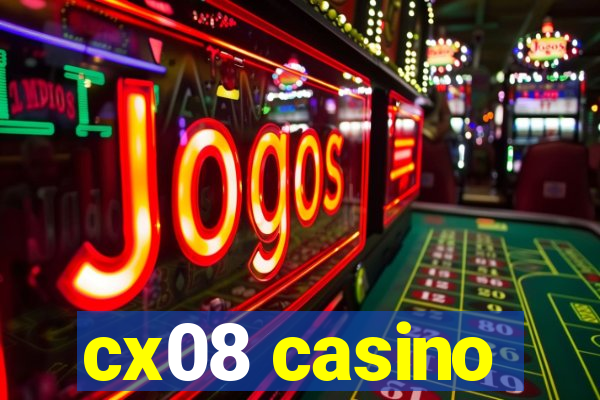 cx08 casino